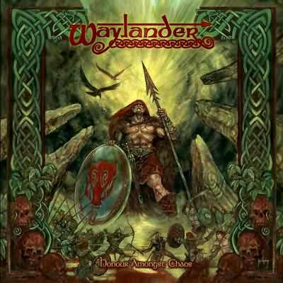 Waylander: "Honour Amongst Chaos" – 2008