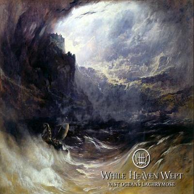 While Heaven Wept: "Vast Oceans Lachrymose" – 2009