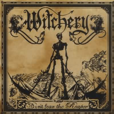 Witchery: "Don't Fear The Reaper" – 2006