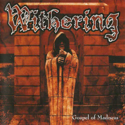 Withering: "Gospel Of Madness" – 2004