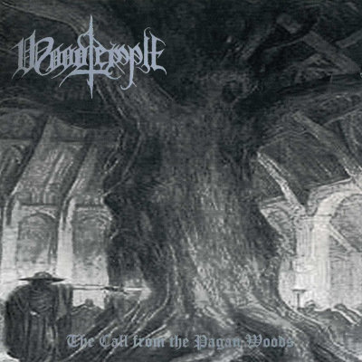 Woodtemple: "The Call From The Pagan Woods" – 2004