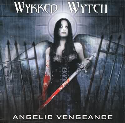 Wykked Wytch: "Angelic Vengeance" – 2001