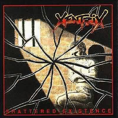 Xentrix: "Shattered Existence" – 1989
