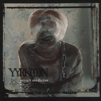 Yyrkoon: "Occult Medicine" – 2004