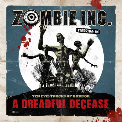 Zombie Inc.: "A Dreadful Decease" – 2011